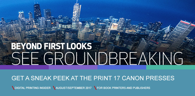 Get a Sneak Peek at the PRINT 17 Canon Presses